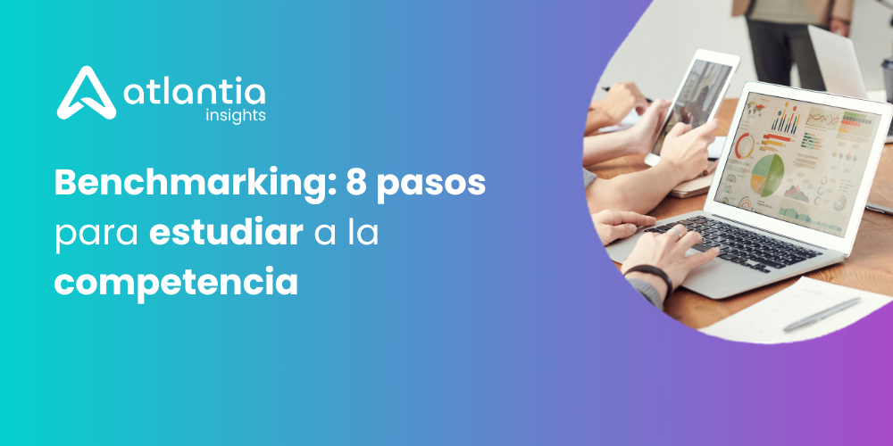 Benchmarking: 8 pasos para estudiar a la competencia