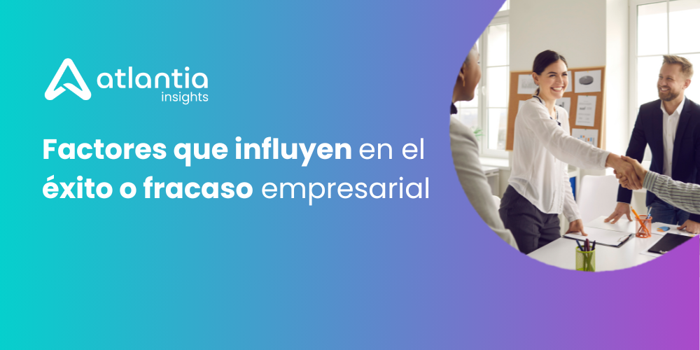 Factores que influyen en el éxito o fracaso empresarial